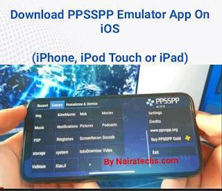 How To Download Ppsspp Emulator On Ios Play Psp Games On Ios No Computer Nairatechs